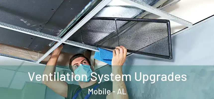  Ventilation System Upgrades Mobile - AL