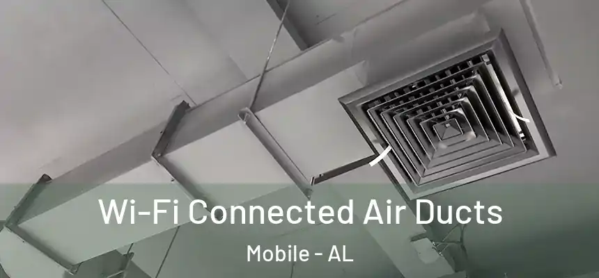  Wi-Fi Connected Air Ducts Mobile - AL